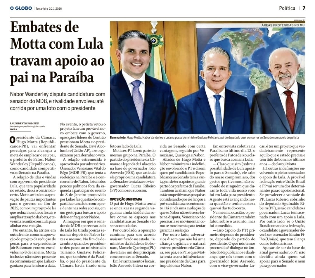 O Globo: Hugo vai ter que se esforçar mais por apoio de Lula a Nabor